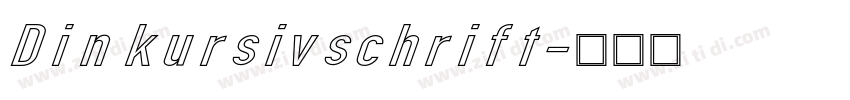 Din kursivschrift字体转换